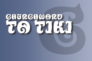 Churchward Ta Tiki: A Distinctive Typeface for Web Headers