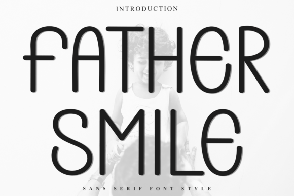 Father Smile: A Festive Sans Serif Typeface for Web Design