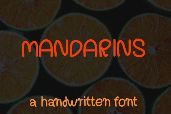 Mandarins: The Handwritten Font That Boosts Campaign Clarity