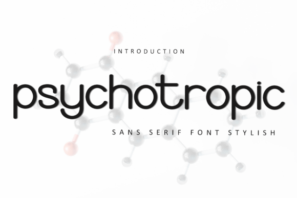 Psychotropic Font: A Fresh Typeface for Modern Brands