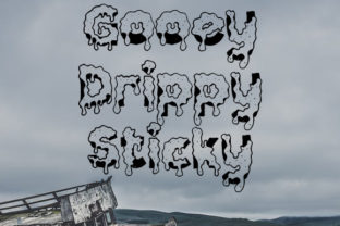 Transform Your Brand with the Gooey Drippy Sticky Typeface